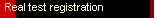 Real test registration